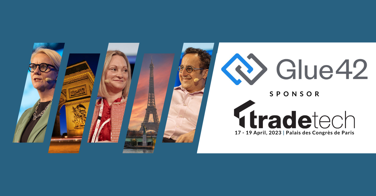 Glue42 sponsors TradeTech Paris 2023
